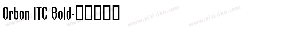 Orbon ITC Bold字体转换